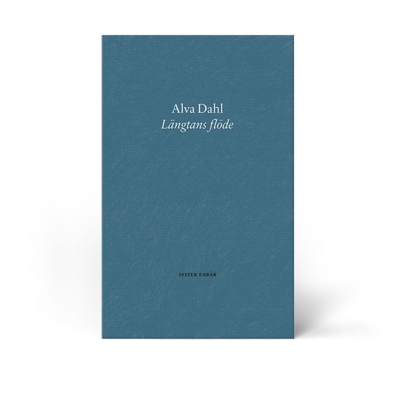 Längtans flöde - Alva Dahl