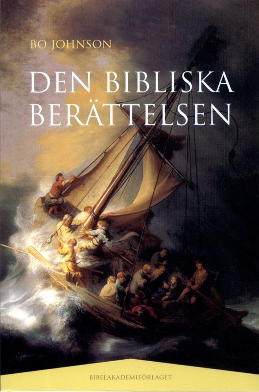 Den bibliska berättelsen - Bo Johnson