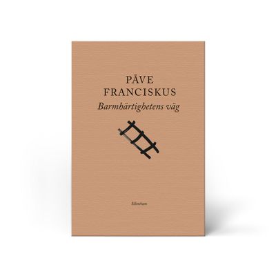 Barnhärtighetens väg - Påve Franciskus