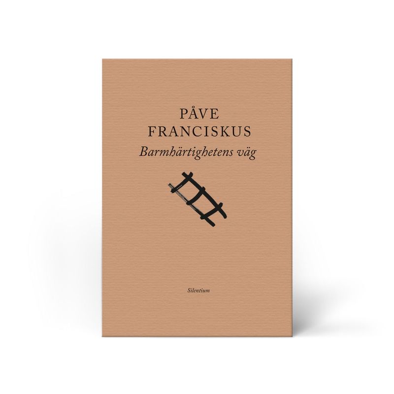 Barnhärtighetens väg - Påve Franciskus