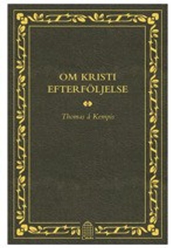 Om Kristi efterföljelse - Thomas a Kempi