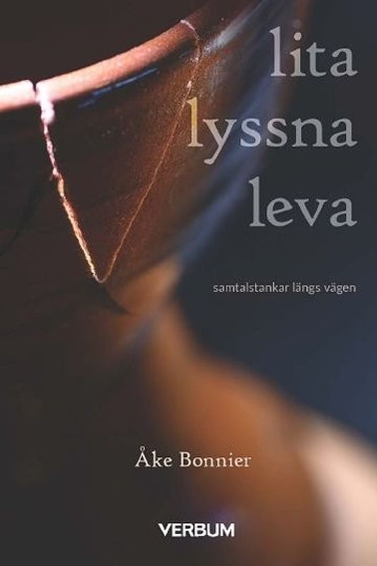 Lita lyssna leva - Åke Bonnier