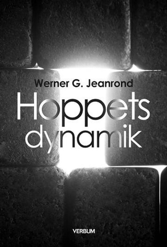 Hoppets dynamik - Werner G Jeanrond