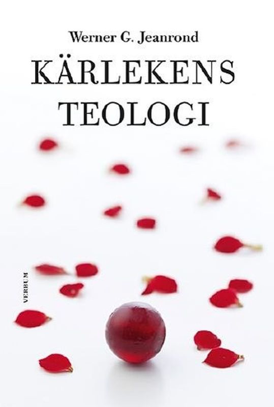 Kärlekens teologi - Werner Jeanrond