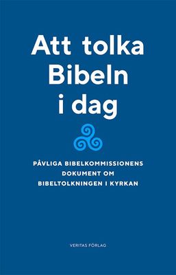 Att tolka Bibeln i dag