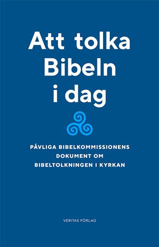 Att tolka Bibeln i dag