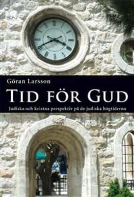 Tid för Gud - Göran Larsson