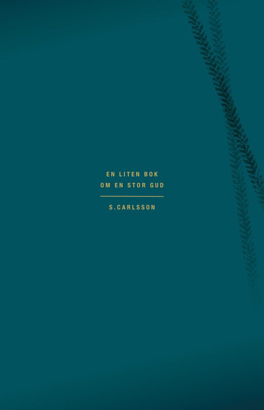 En liten bok om en stor Gud - Susanne Carlsson