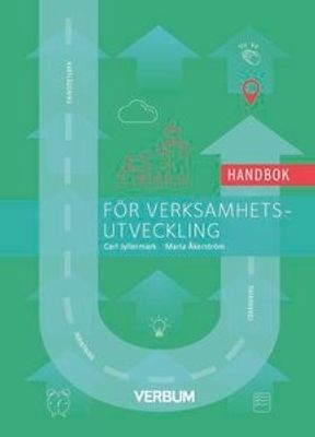Handbok för verksamhetsutveckling - Carl Jyllermark, Maria Åkerström