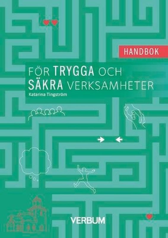 Handbok för trygga och säkra verksamheter - Katarina Tingström