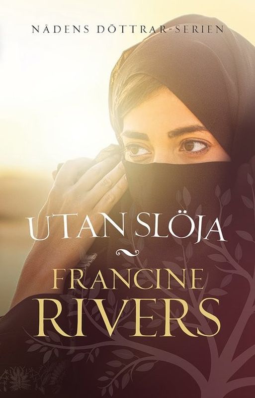 Utan slöja - Francine Rivers