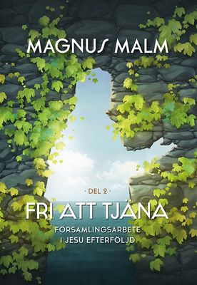 Fri att tjäna, del 2 - Magnus Malm