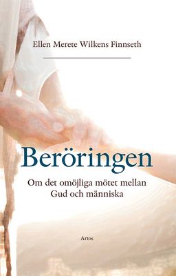 Beröringen - Ellen Merete Wilkens Finnseth