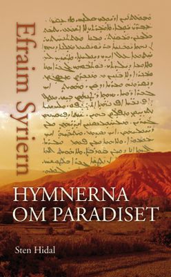 Hymnerna om paradiset - Efraim Syriern - övers. Sten Hidal