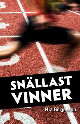 Snällast vinner - Mia Börjesson