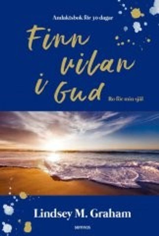 Finn vilan i Gud - Lindsey Graham