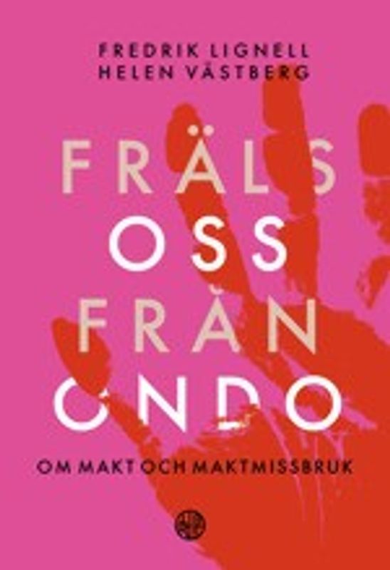 Fräls oss från ondo - Fredrik Lignell, Helen Västberg