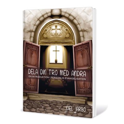 Dela din tro med andra - Joel Jarbo