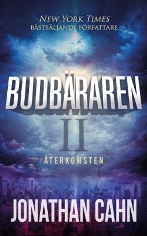Budbäraren II - Återkomsten - Jonathan Cahn