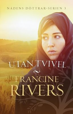 Utan tvivel - Francine Rivers