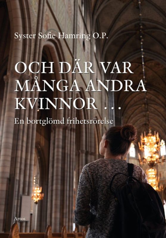 Och där var många andra kvinnor - Sr Sofie Hamring