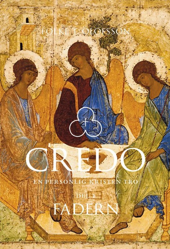 Credo del I - Fadern - Folke T Olofsson