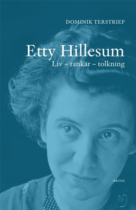 Etty Hillesum - Liv-tankar-tolkning - Dominik Terstriep