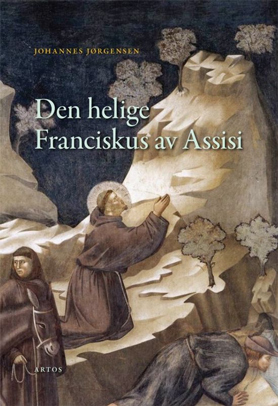 Den helige Franciskus av Assisi - Johannes Jørgensen