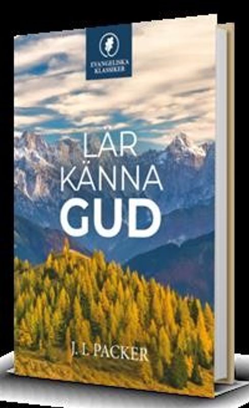 Lär känna Gud - J. I. Packer