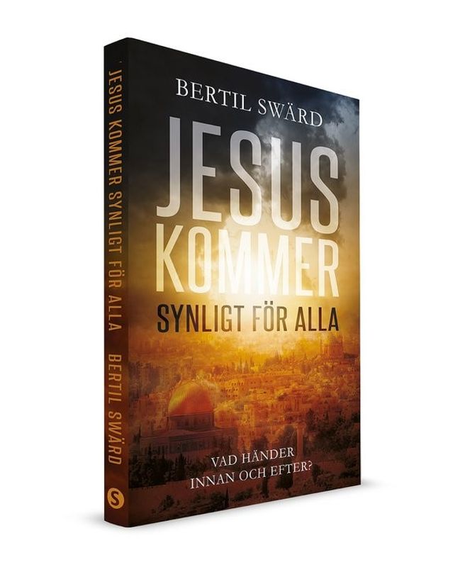Jesus kommer synligt för alla - Bertil Swärd