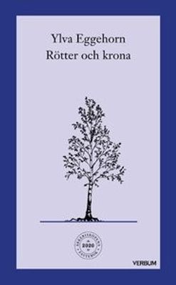 Ärkebiskopens fastebok 2020: Rötter och krona - Ylva Eggehorn