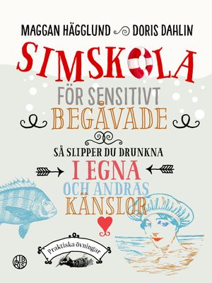 Simskola för sensitivt begåvade - Doris Dahlin