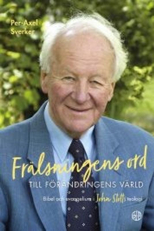 Frälsningens ord till förändringens värld -  Per-Axel Sverker