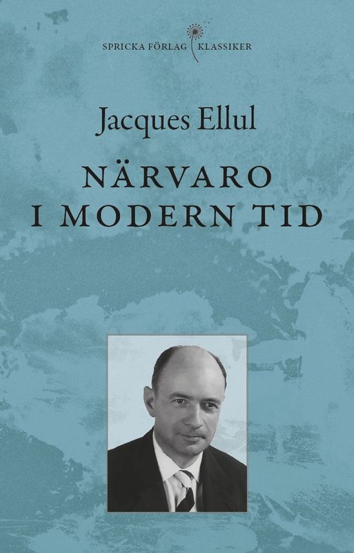 Närvaro i modern tid - Jacques Ellul