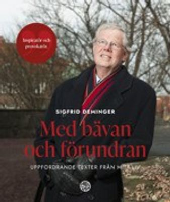 Med bävan och förundran - Sigfrid Deminger