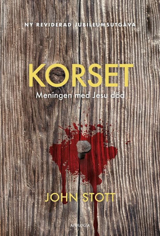 Korset: Meningen med Jesu död - John Stott