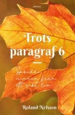 Trots paragraf 6 - Roland Nelsson