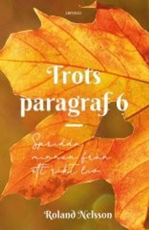 Trots paragraf 6 - Roland Nelsson