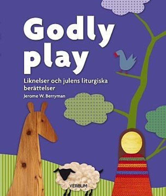 Godly play - Liknelser och julens liturgiska berättelser