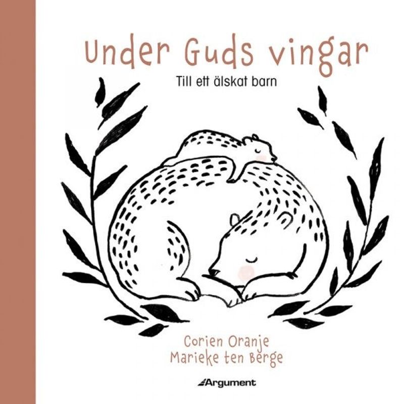 Under Guds vingar - Till ett älskat barn - Corien Oranje