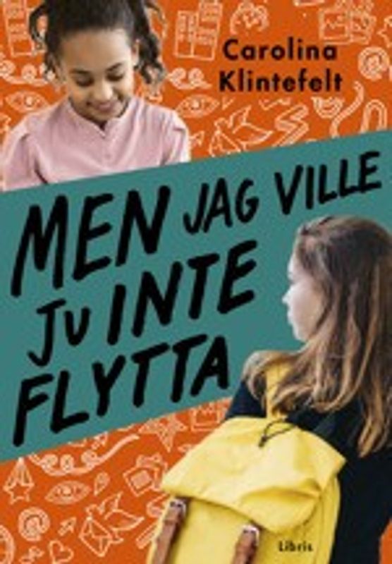 Men jag ville ju inte flytta! - Carolina Klintefelt