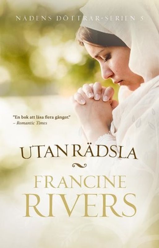 Utan rädsla - Francine Rivers