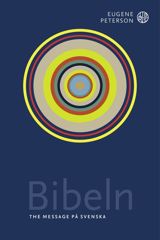 The Message: Bibeln - Eugene Peterson