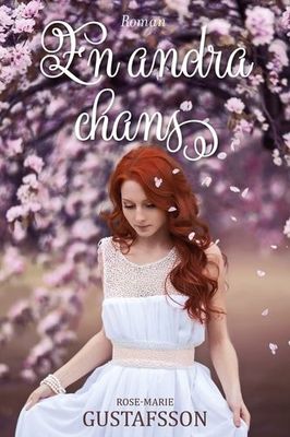 En andra chans - Rose-Marie Gustafsson
