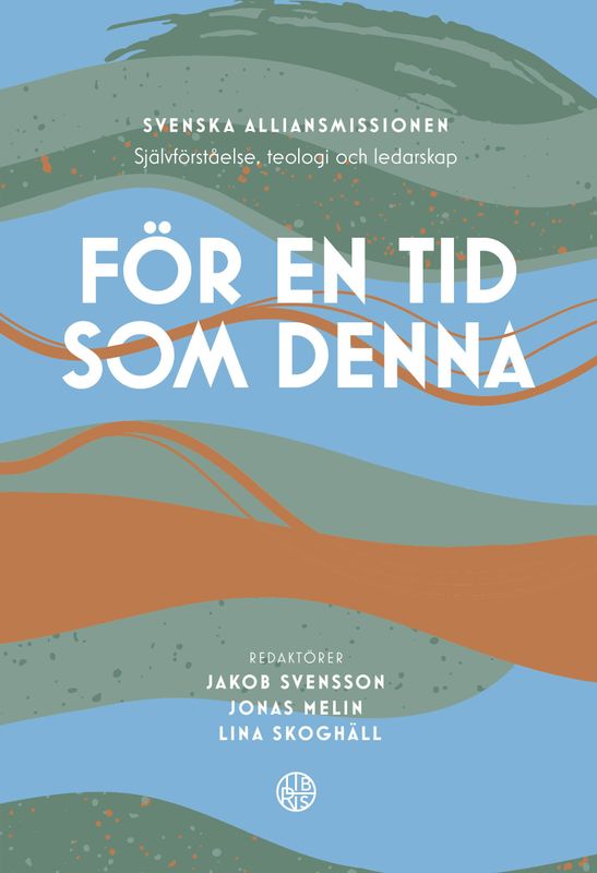 För en tid som denna - Jakob Svensson, Jonas Melin, Lina Skoghäll