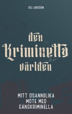 Den kriminella världen - KG Larsson