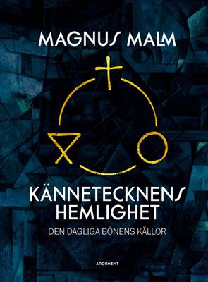 Kännetecknens hemlighet - Magnus Malm