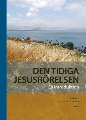 Den tidiga Jesusrörelsen - Magnus Zetterholm (red.)