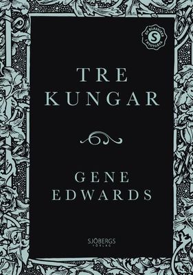 Tre Kungar - Gene Edwards