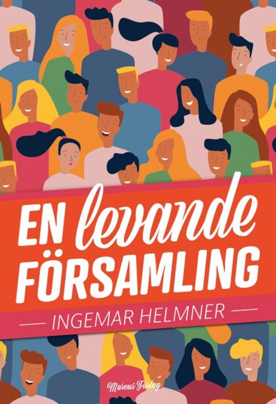 En levande församling - Ingemar Helmner